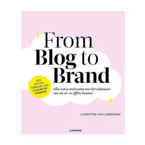 From blog to brand - Laurentine van Landeghem